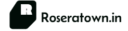 roseratown.in